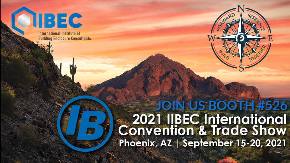 It's Back 2021 IIBEC International Phoenix, AZ September 15-20, 2021