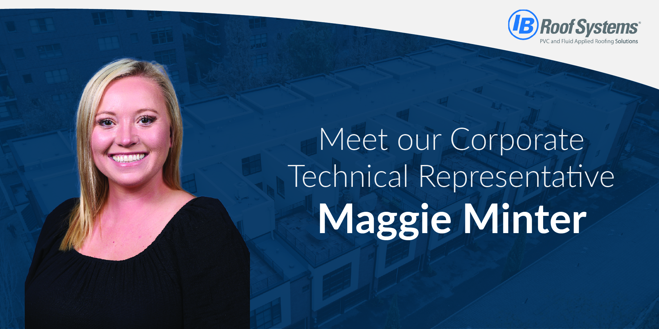 Meet our Corporate Technical Representative Maggie Minter