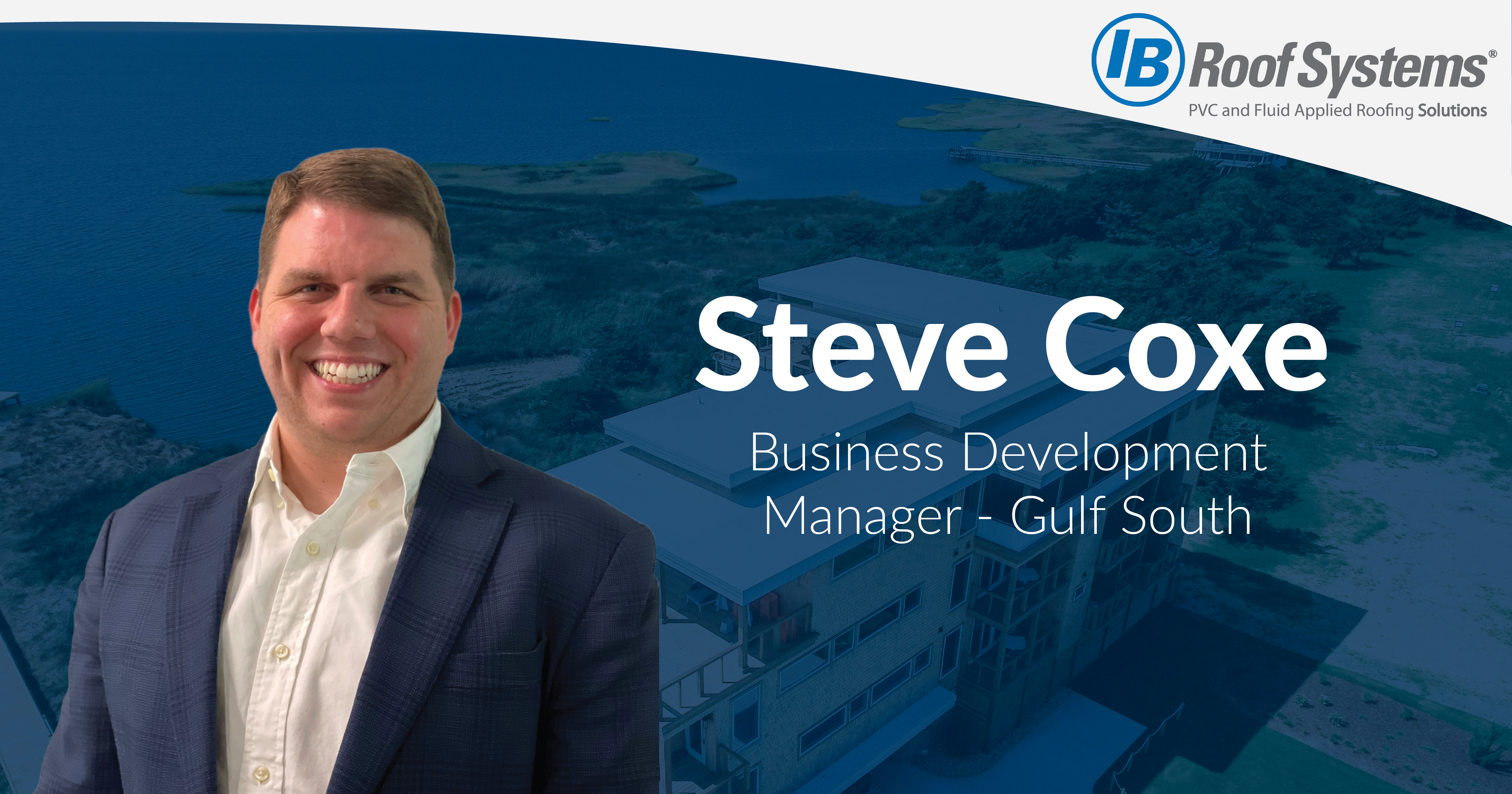 Meet our Business Development Manager, Steve Coxe!