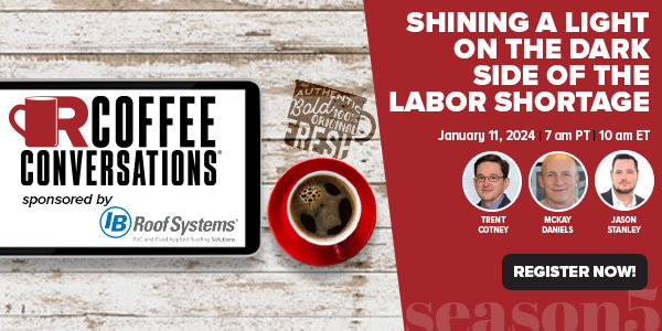 Shining a Light on the Dark Side of the Labor Shortage Sponsored by IB Roof Systems